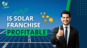 Is Solar Franchise Profitable?