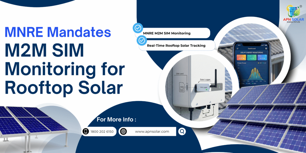 MNRE Mandates M2M SIM Monitoring for Rooftop Solar scaled